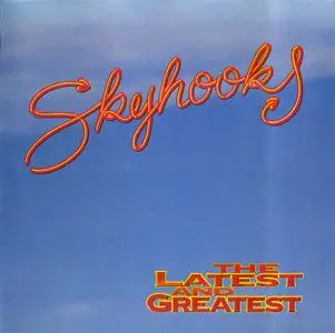 Skyhooks - The Latest And Greatest (1990)
