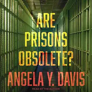 Are Prisons Obsolete? [Audiobook]