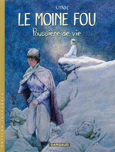 Le Moine Fou - Intégrale 2 - Poussière De Vie