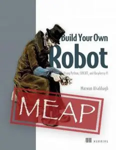 Build Your Own Robot (MEAP V06)