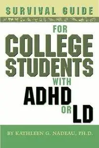 Survival Guide for College Students with ADHD or LD