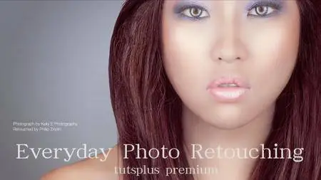 Tutsplus - Everyday Photo Retouching [repost]