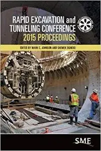 Rapid Excavation and Tunneling Conference 2015 Proceedings (Repost)