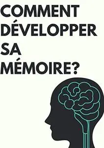 Comment développer sa mémoire?: Professeur spécialisé !