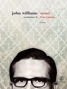 John Edward Williams - Stoner (Le strade) (Repost)