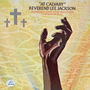 Reverend Lee Jackson - At Calvary (1971/2020) [Official Digital Download 24/192]