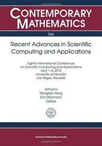 Recent Advances in Scientific Computing and Applications