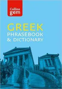 Collins Greek Phrasebook and Dictionary Gem Edition: Essential phrases and words