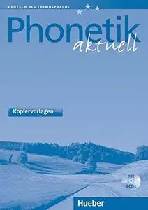 Phonetik aktuell. Deutsch als Fremdsprache. Kopiervorlagen