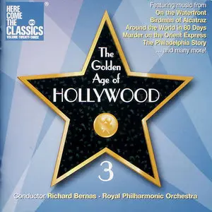 Royal Philharmonic Orchestra, Jose Serebrier, Richard Bernas - The Golden Age of Hollywood: Volume 1-3 (2006-2010) 3CDs