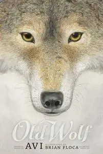 «Old Wolf» by Avi