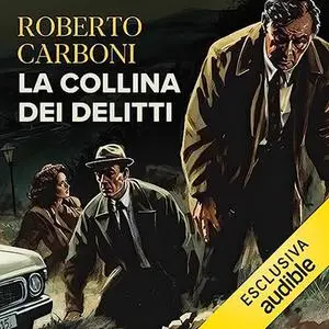 «La collina dei delitti» by Roberto Carboni