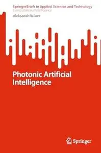 Photonic Artificial Intelligence