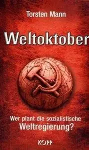 Weltoktober: Wer plant die sozialistische Weltregierung? (Repost)