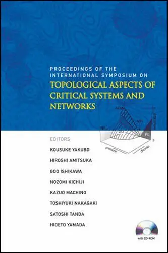 Kousuke Yakubo, "Topological Aspects of Critical Systems and Networks: Proceedings of the International Symposium" (Repost)