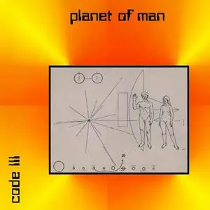 Code III - Planet Of Man (1974) [Reissue 2001]