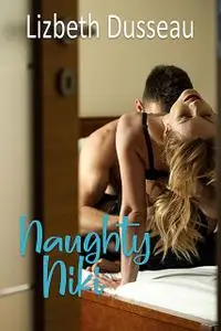 «Naughty Niki» by Lizbeth Dusseau