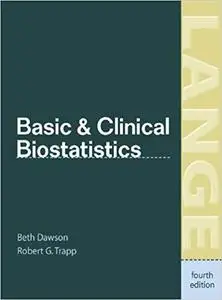 Basic & Clinical Biostatistics: Fourth Edition (LANGE Basic Science)