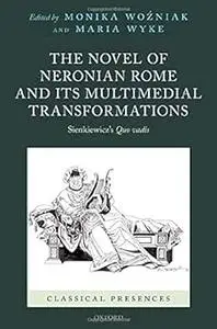 The Novel of Neronian Rome and its Multimedial Transformations: Sienkiewicz's Quo vadis