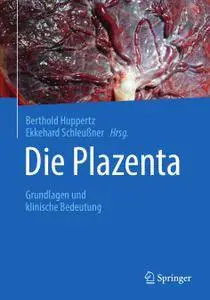 Die Plazenta: Grundlagen und klinische Bedeutung