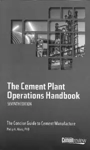 The Cement Plant Operations Handbook (7th Edition)