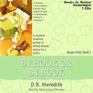 «By Hook Or By Book (Megan Clark Series, Book 2)» by D.R. Meredith