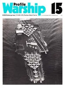 USS Enterprise / (CVAN-65) Nuclear Attack Carrier (Warship Profile 15)