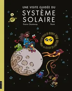 Pierre Chastenay, "Une visite guidée du système solaire"