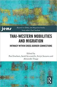Thai-Western Mobilities and Migration: Intimacy within Cross-Border Connections