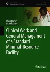 Clinical Work and General Management of a Standard Minimal-Resource Facility