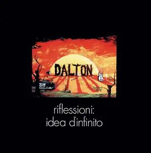 Dalton - Riflessioni: Idea D'infinito (1973) [Reissue 2001]