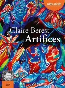 Claire Berest, "Artifices"