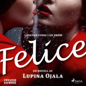 «Felice» by Lupina Ojala