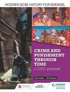 Crime & Punishment Through Time, C1000-present