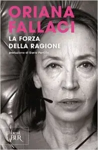 Oriana Fallaci - La Forza Della Ragione