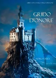 Morgan Rice - Grido d'onore