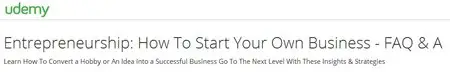 Entrepreneurship: How To Start Your Own Business - FAQ & A