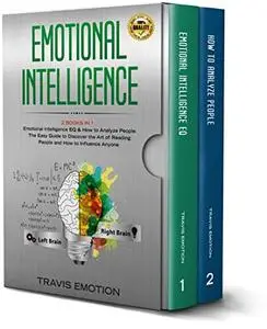 Emotional Intelligence: This Book Includes: Emotional Intelligence EQ & How to Analyze People