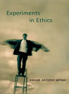 Experiments in Ethics [Audiobook]
