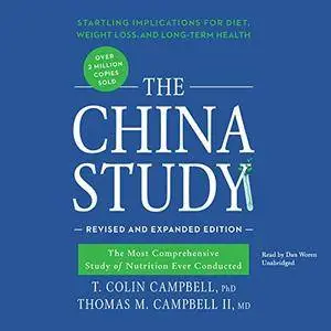 The China Study, Revised and Expanded Edition [Audiobook]