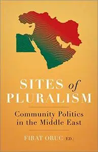 Sites of Pluralism: Community Politics in the Middle East