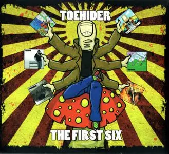 Toehider - The First Six (2CD) (2010) {Compilation}