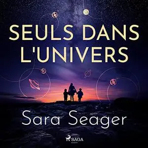 Sara Seager, "Seuls dans l'univers"
