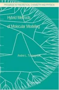 Hybrid Methods of Molecular Modeling (repost)