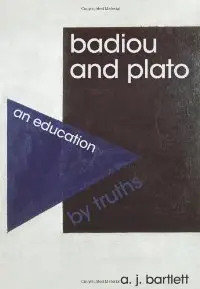 Badiou and Plato: An Education (repost)