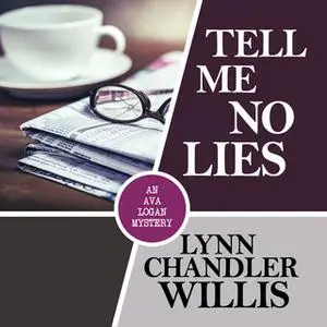 «Tell Me No Lies» by Lynn Chandler Willis