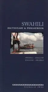 Nicholas Awde, "Swahili Dictionary and Phrasebook: Swahili-English/English-Swahili"