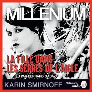 Karin Smirnoff, "Millénium 7 : La fille dans les serres de l'aigle"