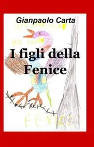 I figli della Fenice