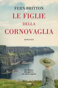 Fern Britton - Le figlie della Cornovaglia